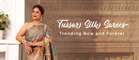 Trending Now and Forever - Tussar Silk Sarees Online